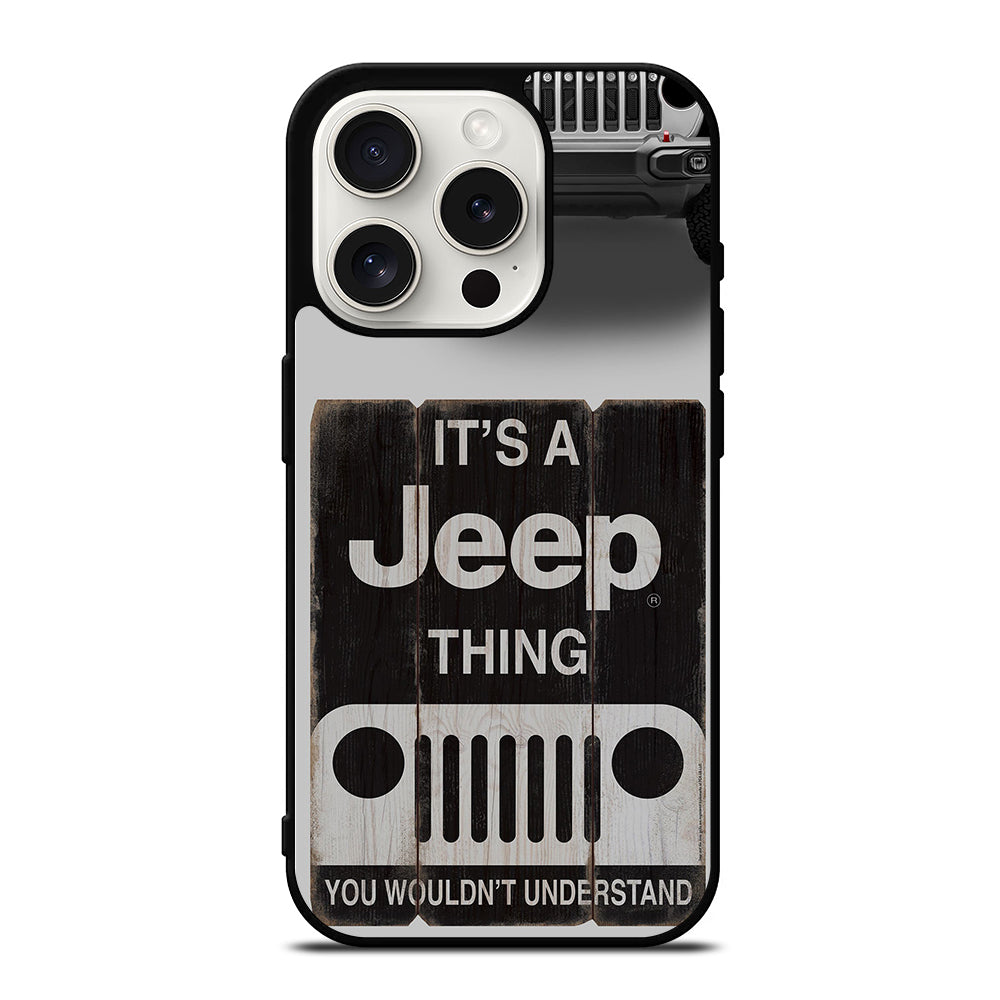 IT'S A JEEP THING iPhone 15 Pro Case Cover