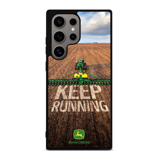JOHN DEERE KEEP RUNNING Samsung Galaxy S24 Ultra Case Cover