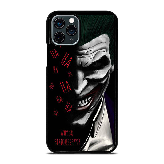 JOKER WHY SO SERIOUS 2 iPhone 11 Pro Case Cover