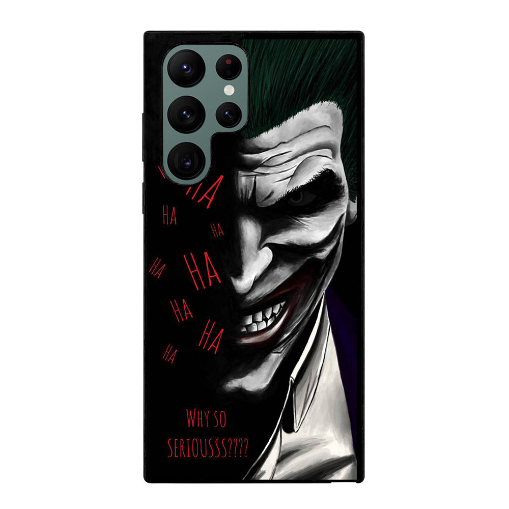 JOKER WHY SO SERIOUS 2 Samsung Galaxy S22 Ultra Case Cover