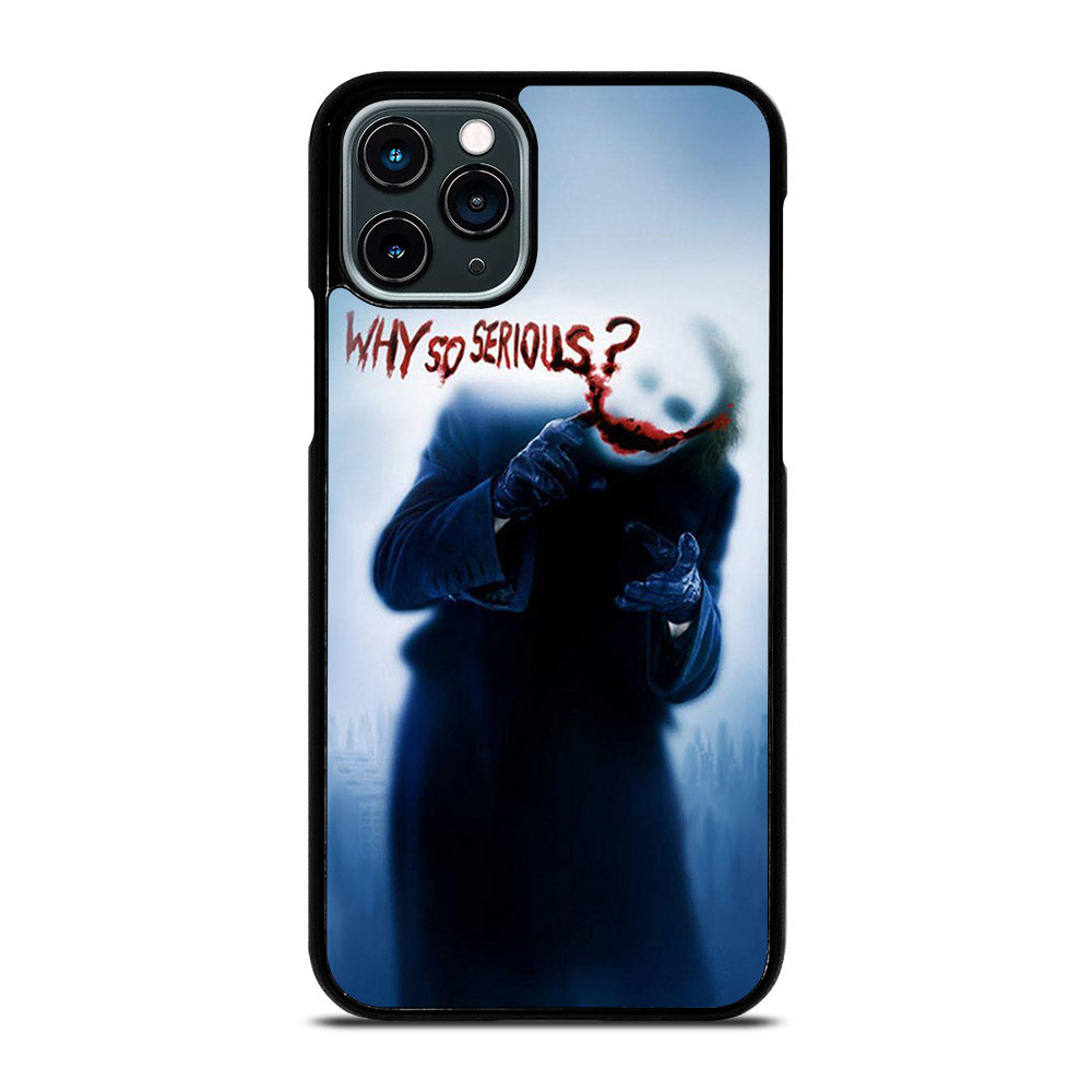 JOKER WHY SO SERIOUS 3 iPhone 11 Pro Case Cover