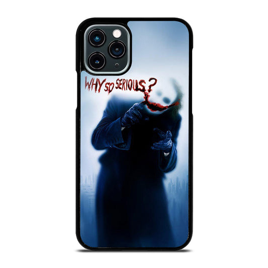 JOKER WHY SO SERIOUS 3 iPhone 11 Pro Case Cover