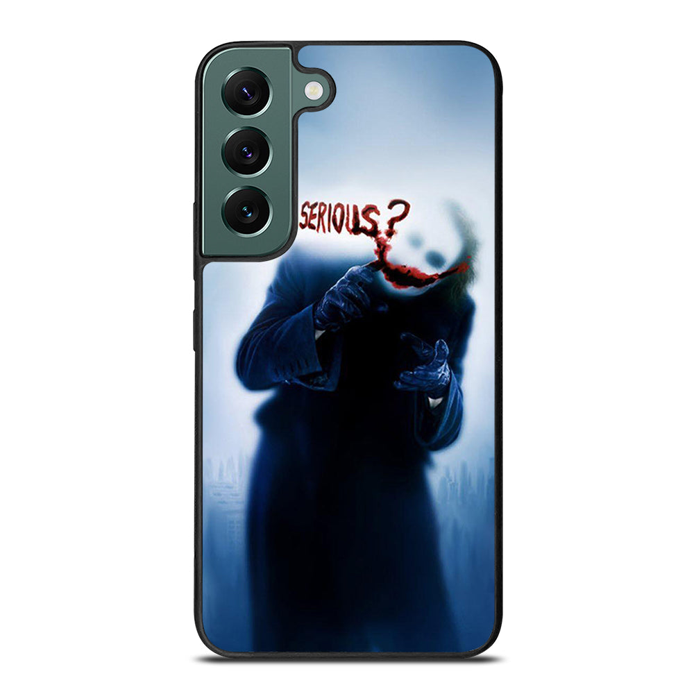 JOKER WHY SO SERIOUS 3 Samsung Galaxy S22 Case Cover