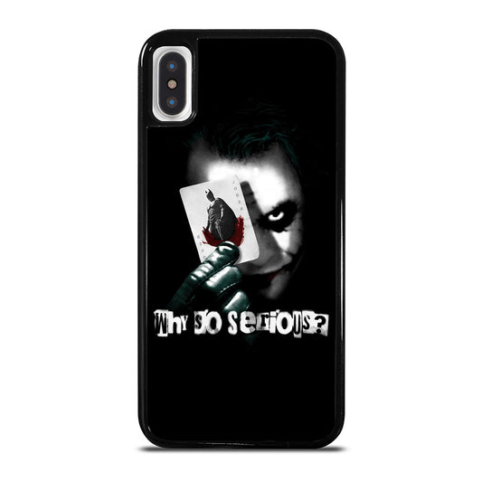 JOKER WHY SO SERIOUS iPhone X / XS Case Cover