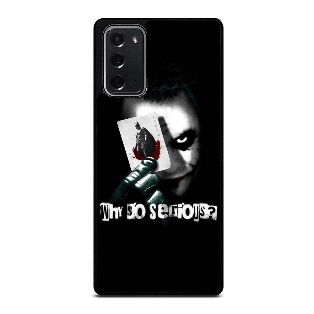 JOKER WHY SO SERIOUS Samsung Galaxy Note 20 Case Cover