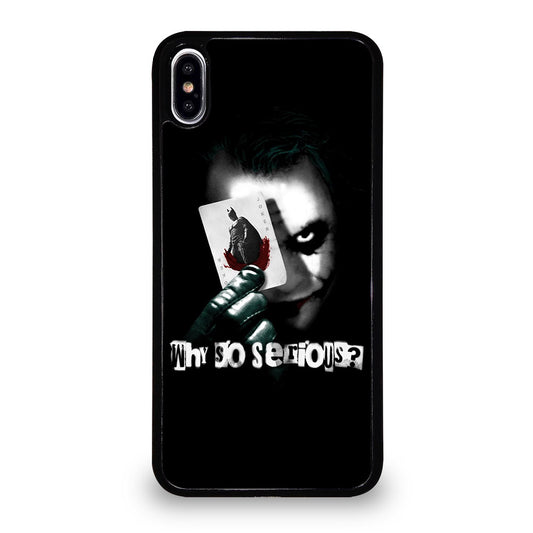 JOKER WHY SO SERIOUS iPhone XS Max Case Cover