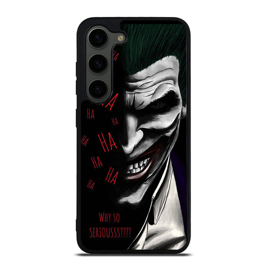 JOKER WHY SO SERIOUS 2 Samsung Galaxy S23 Plus Case Cover