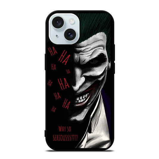 JOKER WHY SO SERIOUS 2 iPhone 15 Case Cover