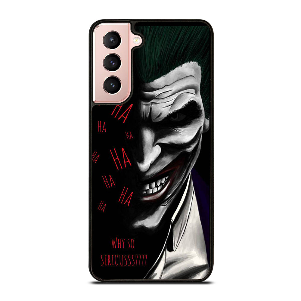 JOKER WHY SO SERIOUS 2 Samsung Galaxy S21 Case Cover