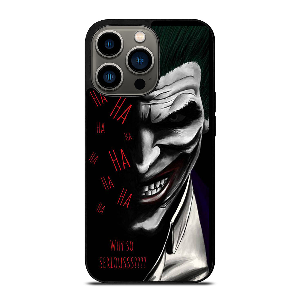 JOKER WHY SO SERIOUS 2 iPhone 13 Pro Case Cover