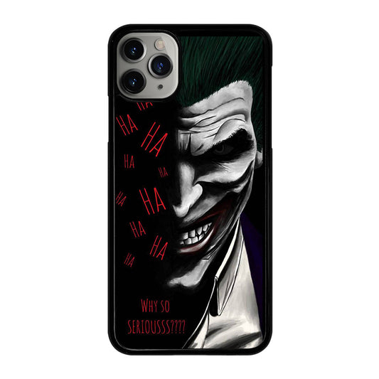 JOKER WHY SO SERIOUS 2 iPhone 11 Pro Max Case Cover