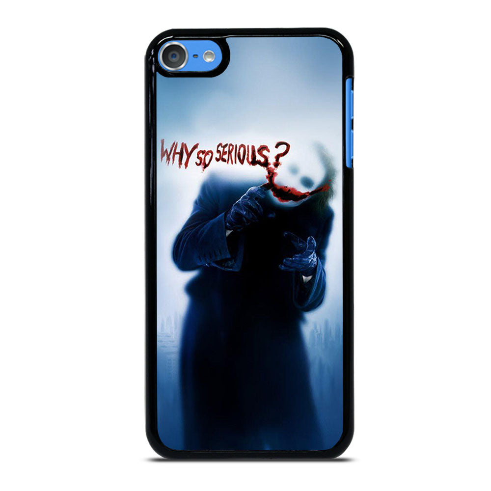 JOKER WHY SO SERIOUS 3 iPod Touch 7 Case Cover