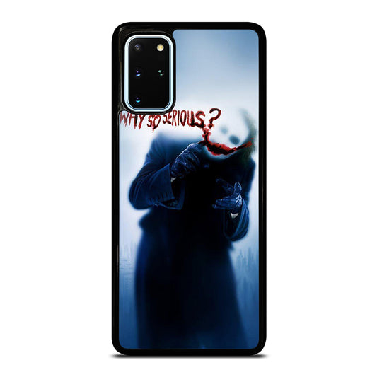 JOKER WHY SO SERIOUS 3 Samsung Galaxy S20 Plus Case Cover