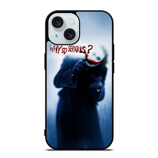 JOKER WHY SO SERIOUS 3 iPhone 15 Case Cover
