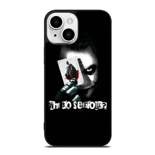 JOKER WHY SO SERIOUS iPhone 13 Mini Case Cover