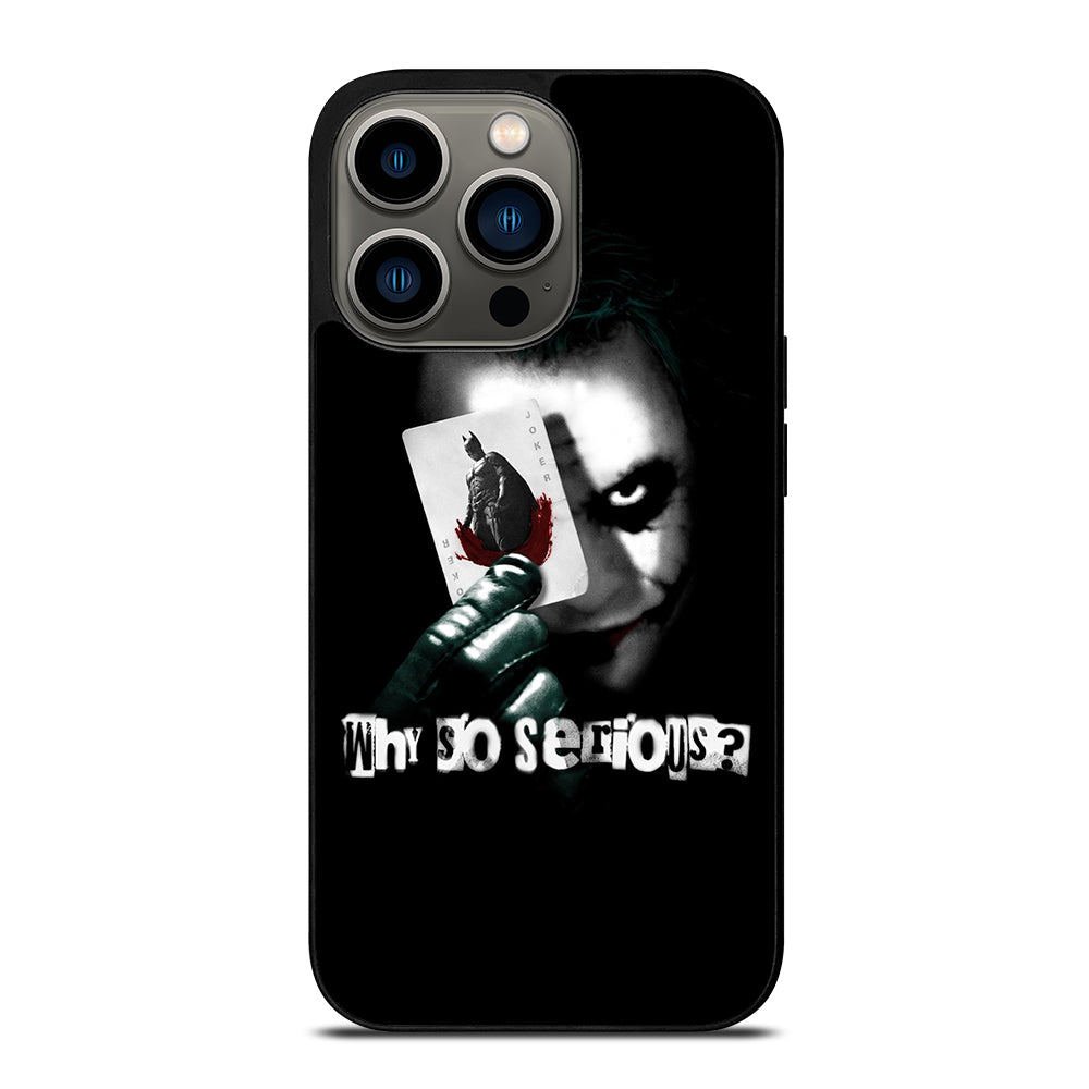 JOKER WHY SO SERIOUS iPhone 13 Pro Case Cover