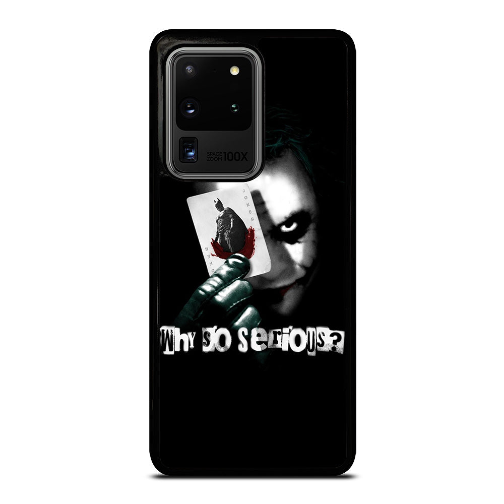 JOKER WHY SO SERIOUS Samsung Galaxy S20 Ultra Case Cover