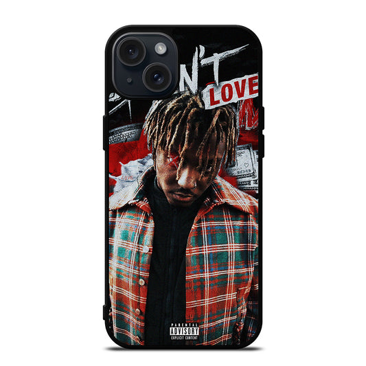 JUICE WRLD RAPPER YOU DONT LOVE iPhone 15 Plus Case Cover
