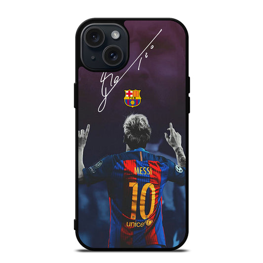 LIONEL MESSI 10 FCB 4 iPhone 15 Plus Case Cover