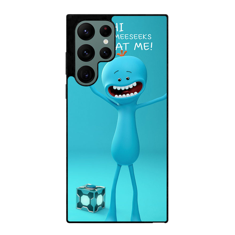 MR MEESEEKS QUOTE Samsung Galaxy S22 Ultra Case Cover