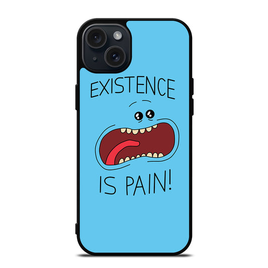 MR MEESEEKS EXISTENCE IS PAIN iPhone 15 Plus Case Cover