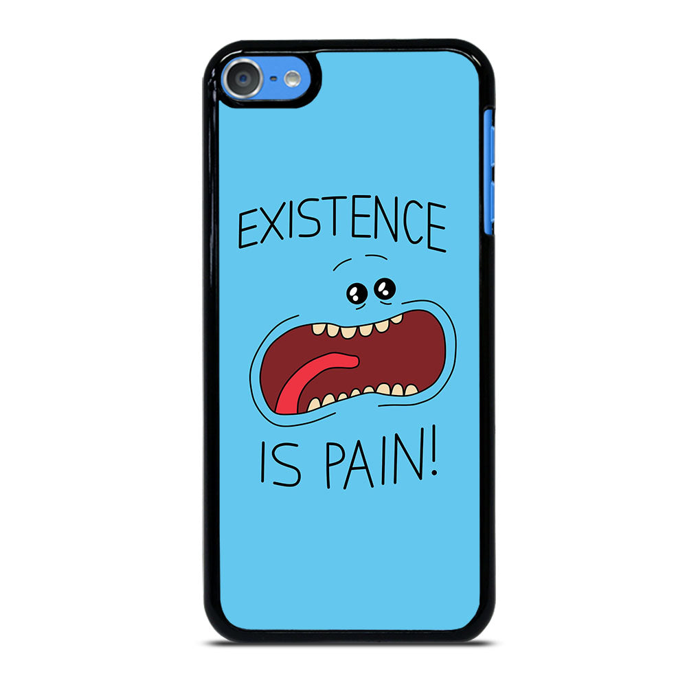 MR MEESEEKS EXISTENCE IS PAIN iPod Touch 7 Case Cover