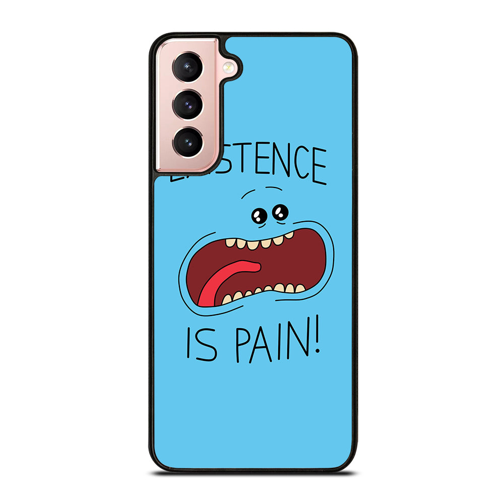MR MEESEEKS EXISTENCE IS PAIN Samsung Galaxy S21 Case Cover