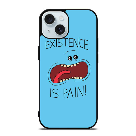 MR MEESEEKS EXISTENCE IS PAIN iPhone 15 Case Cover
