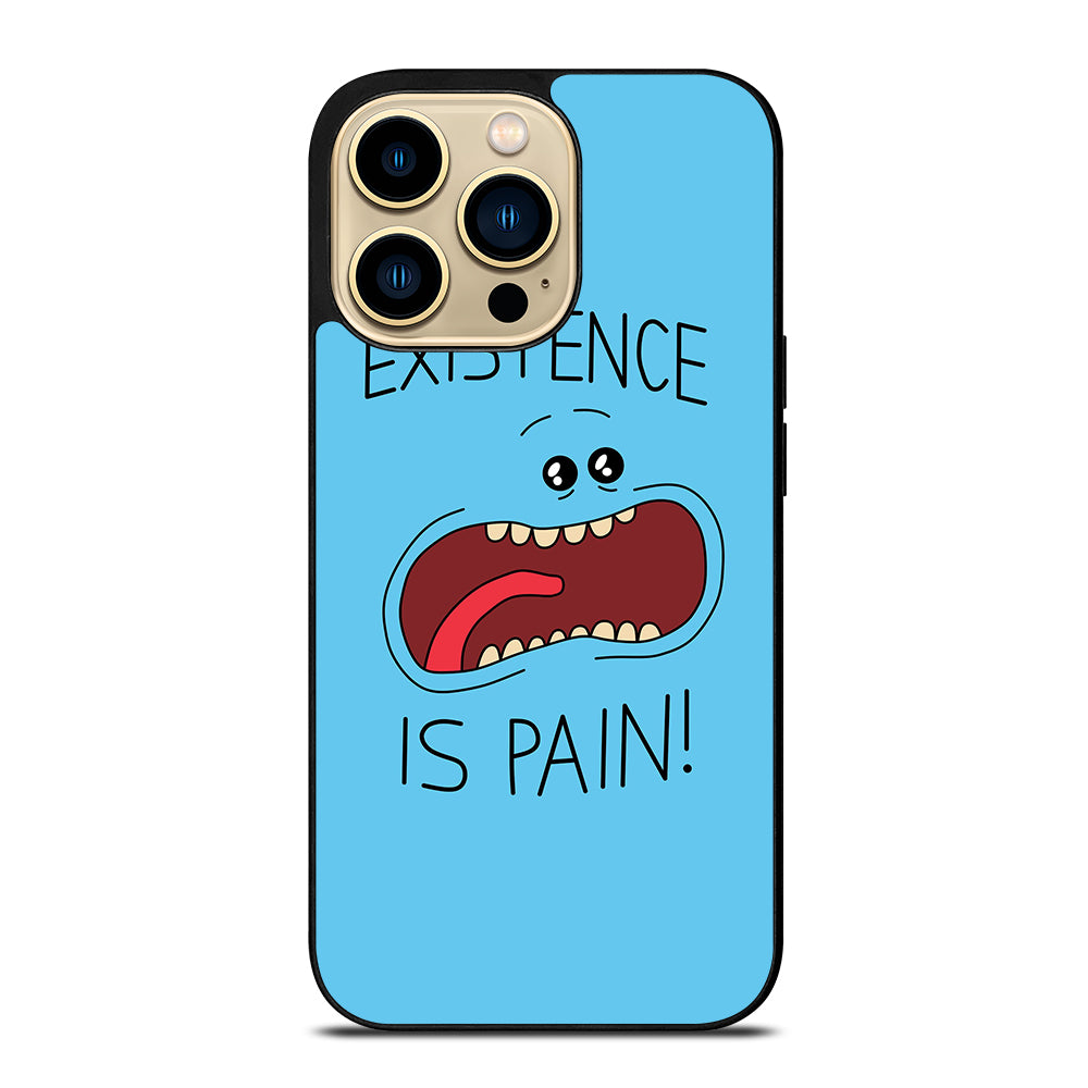 MR MEESEEKS EXISTENCE IS PAIN iPhone 14 Pro Max Case Cover