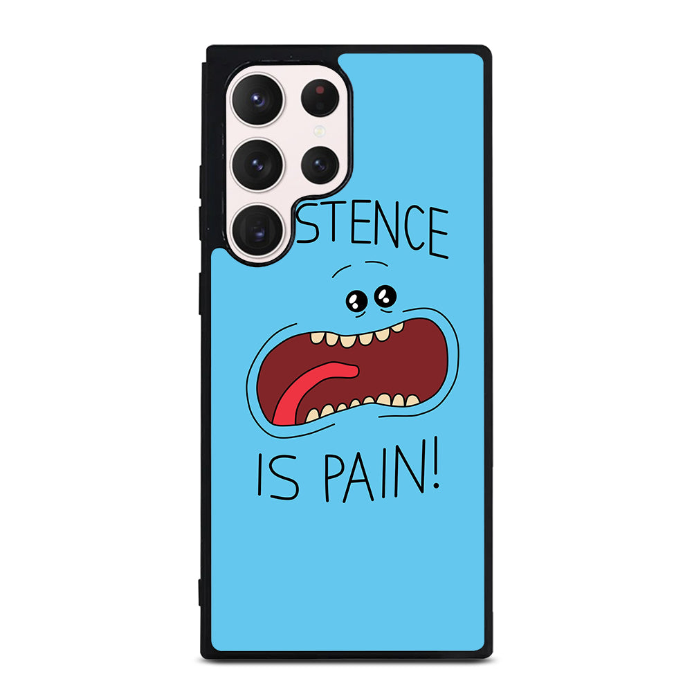 MR MEESEEKS EXISTENCE IS PAIN Samsung Galaxy S23 Ultra Case Cover
