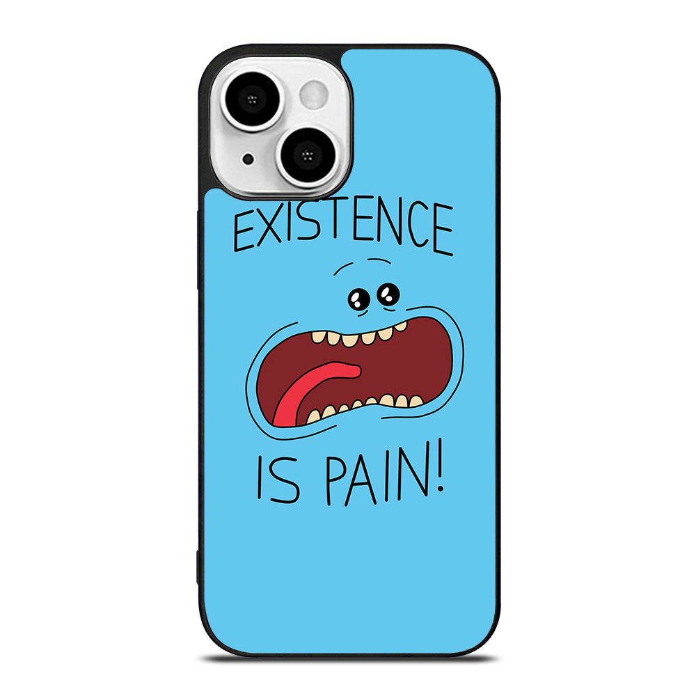 MR MEESEEKS EXISTENCE IS PAIN iPhone 13 Mini Case Cover