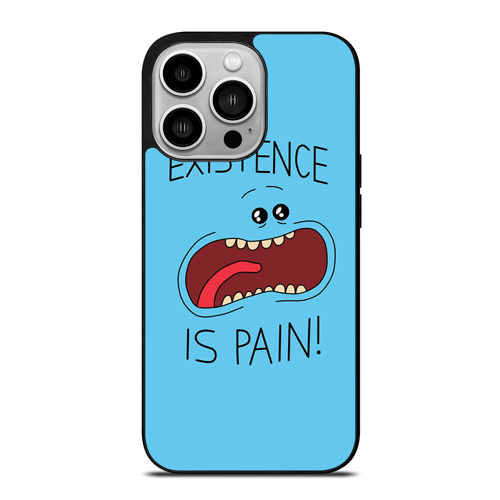MR MEESEEKS EXISTENCE IS PAIN iPhone 14 Pro Case Cover