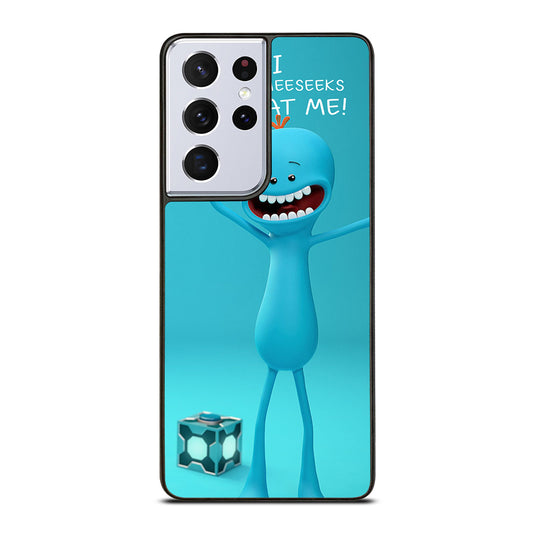 MR MEESEEKS QUOTE Samsung Galaxy S21 Ultra Case Cover