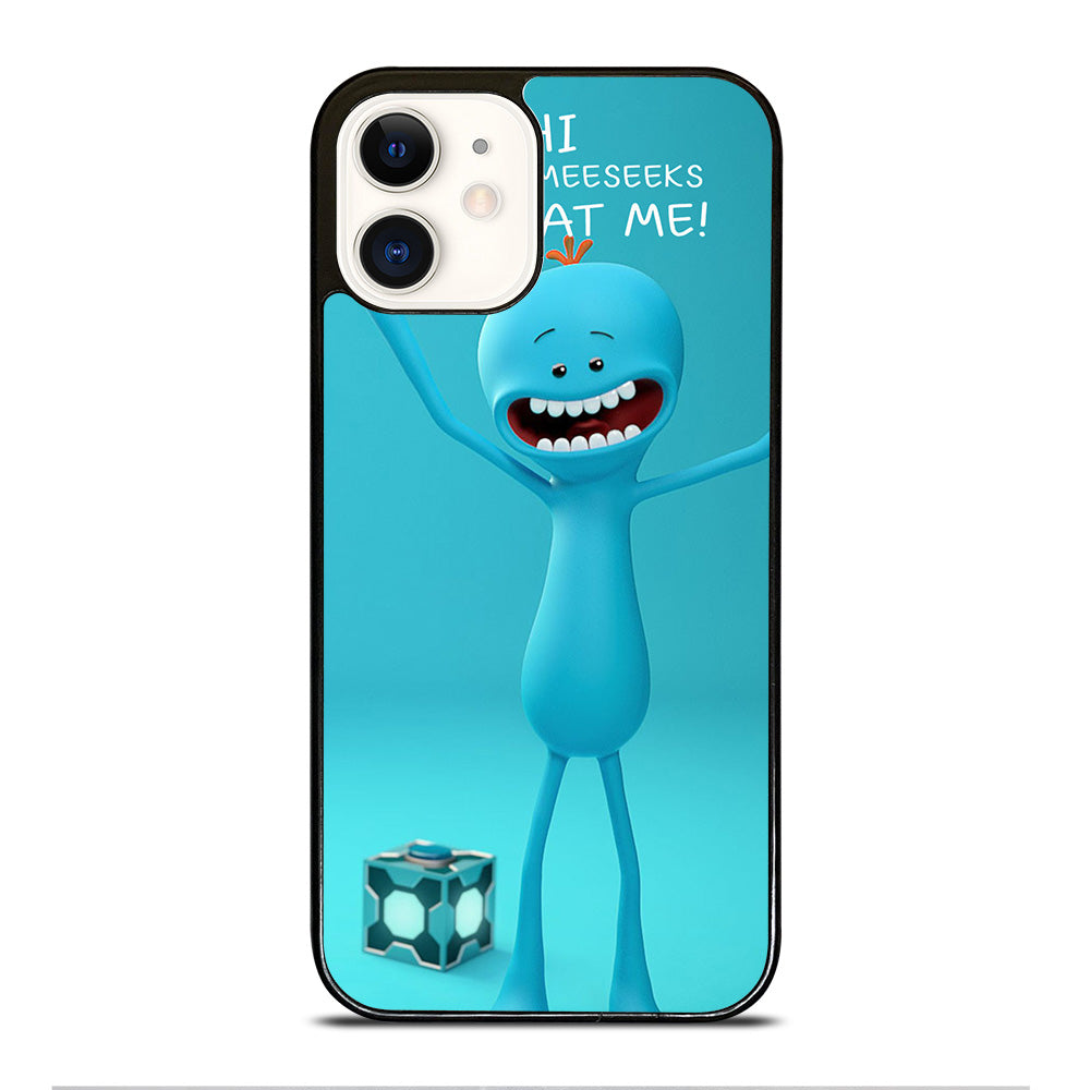 MR MEESEEKS QUOTE iPhone 12 Case Cover