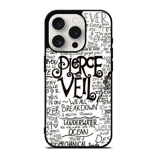 PIERCE THE VEIL LYRIC iPhone 15 Pro Case Cover