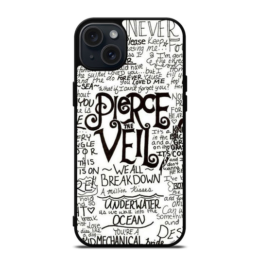 PIERCE THE VEIL LYRIC iPhone 15 Plus Case Cover
