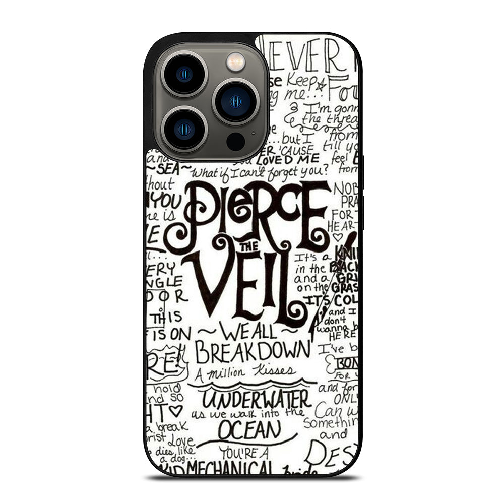 PIERCE THE VEIL LYRIC iPhone 13 Pro Case Cover