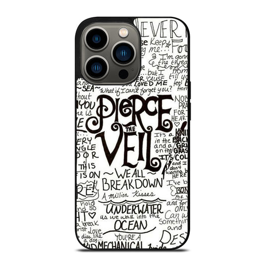 PIERCE THE VEIL LYRIC iPhone 13 Pro Case Cover