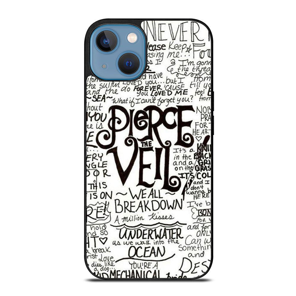 PIERCE THE VEIL LYRIC iPhone 13 Case Cover