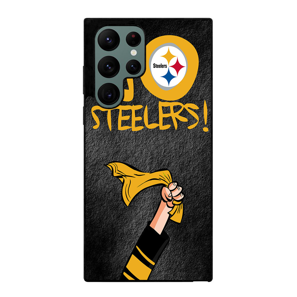 PITTSBURGH STEELERS GO STEELERS Samsung Galaxy S22 Ultra Case Cover
