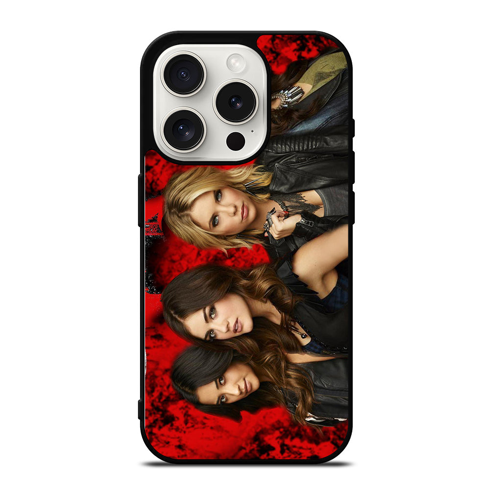 PRETTY LITTLE LIARS TV SERIES iPhone 15 Pro Case Cover