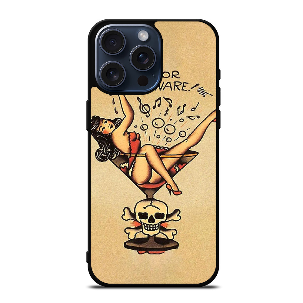 SAILOR JERRY BEWARE TATTOO iPhone 15 Pro Max Case Cover