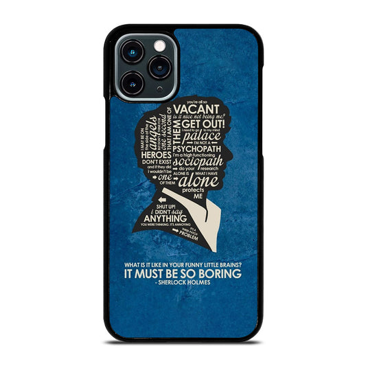 SHERLOCK HOLMES QUOTE iPhone 11 Pro Case Cover