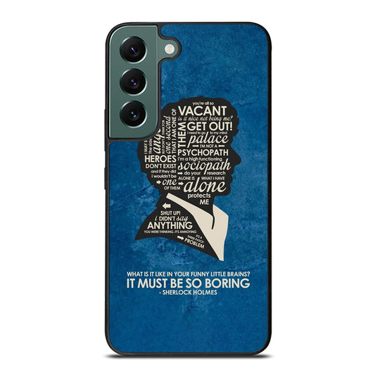 SHERLOCK HOLMES QUOTE Samsung Galaxy S22 Case Cover