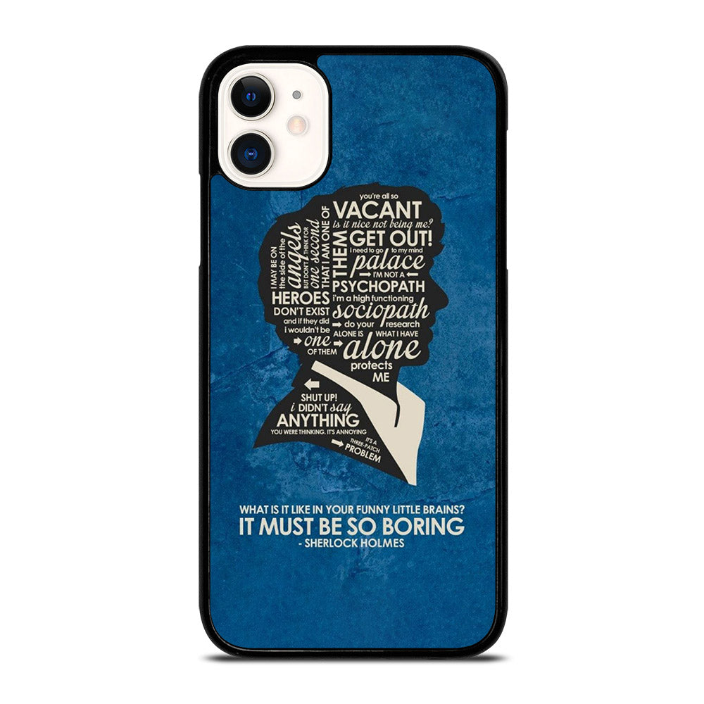 SHERLOCK HOLMES QUOTE iPhone 11 Case Cover