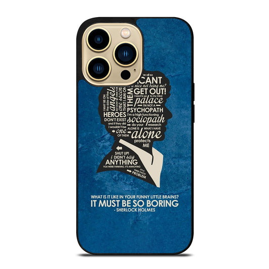 SHERLOCK HOLMES QUOTE iPhone 14 Pro Max Case Cover