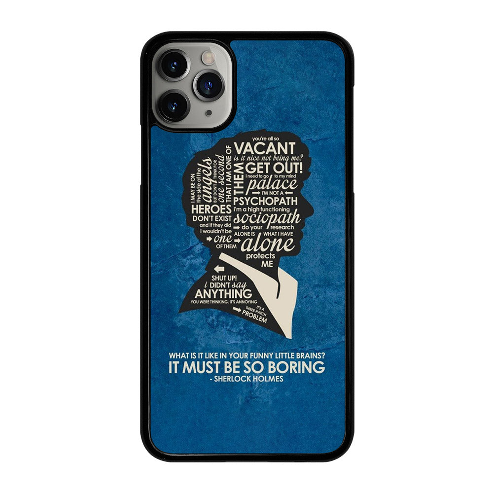 SHERLOCK HOLMES QUOTE iPhone 11 Pro Max Case Cover
