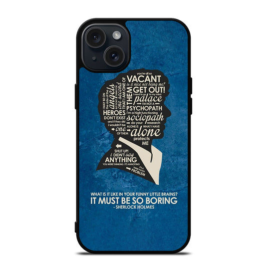 SHERLOCK HOLMES QUOTE iPhone 15 Plus Case Cover