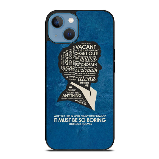 SHERLOCK HOLMES QUOTE iPhone 13 Case Cover