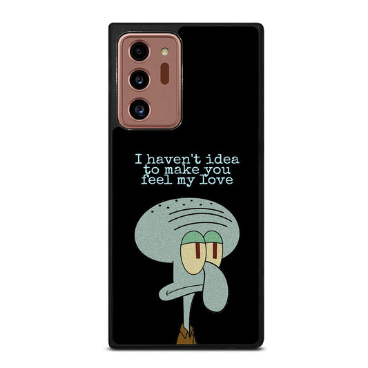 SQUIDWARD TENTACLE QUOTE Samsung Galaxy Note 20 Ultra Case Cover